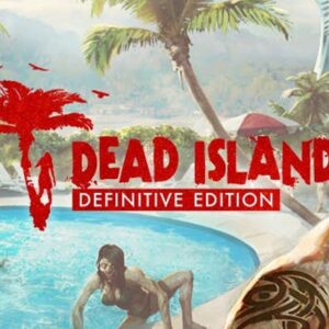 Dead Island Definitive Edition Steam Gift