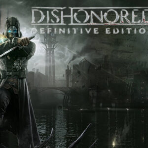 Dishonored Definitive Edition PC Steam CD Key
