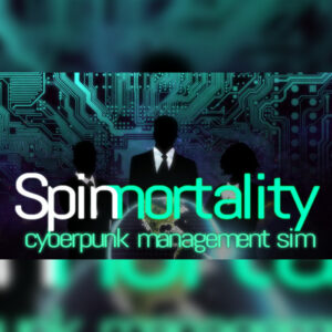 Spinnortality | cyberpunk management sim Steam CD Key