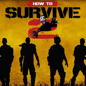How to Survive 2 Steam Gift