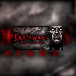 Doorways: Prelude Steam CD Key