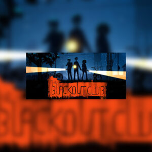The Blackout Club Steam CD Key