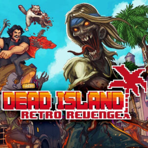 Dead Island Retro Revenge PC Steam CD Key
