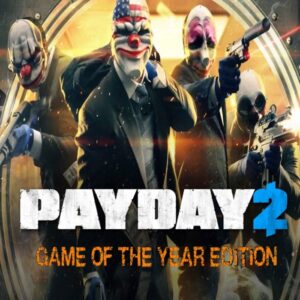 PAYDAY 2 Game Of The Year Edition Steam Gift