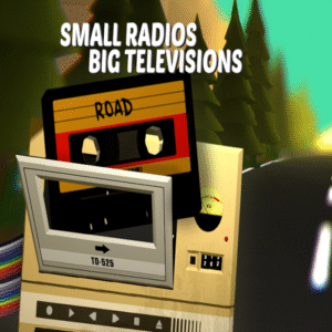 Small Radios Big Televisions Steam CD Key