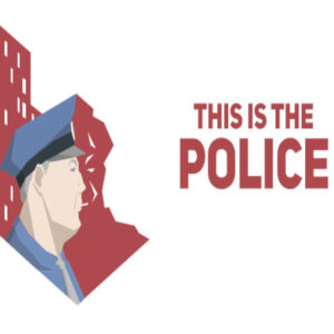 This Is the Police Steam CD Key
