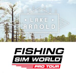 Fishing Sim World: Pro Tour - Lake Arnold DLC Steam CD Key