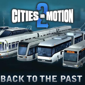 Cities in Motion 2 - Back to the Past DLC Steam CD Key