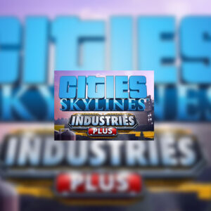 Cities: Skylines - Industries Plus DLC Steam CD Key