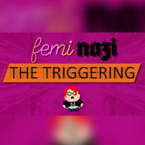 FEMINAZI: The Triggering Steam CD Key