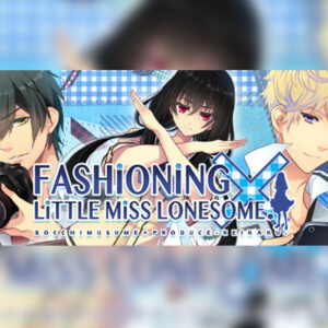 Fashioning Little Miss Lonesome Steam CD Key
