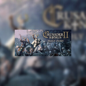 Crusader Kings II - Holy Fury DLC PC Steam CD Key
