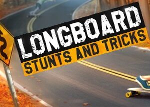 Longboard Stunts and Tricks Steam CD Key