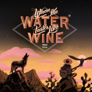 Where the Water Tastes Like Wine Steam CD Key
