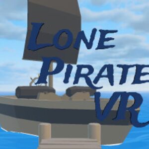 Lone Pirate VR Steam CD Key