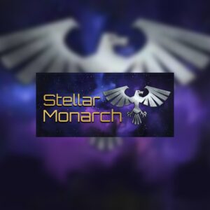 Stellar Monarch Steam CD Key