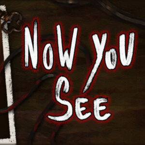 Now You See - A Hand Painted Horror Adventure Steam CD Key