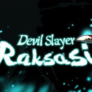 Devil Slayer - Raksasi / 斩妖Raksasi Steam Altergift