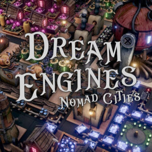 Dream Engines: Nomad Cities Steam CD Key