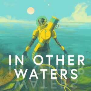 In Other Waters Steam CD Key