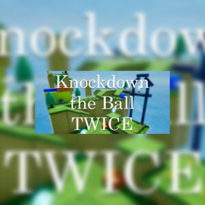 Knockdown the Ball Twice Steam CD Key