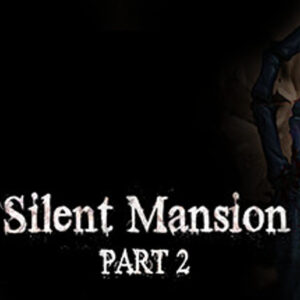 Silent Mansion : Part2 Steam CD Key