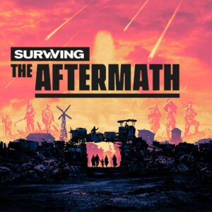 Surviving the Aftermath: Founder's Edition Steam CD Key