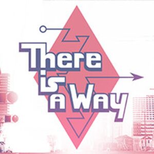 There Is a Way Steam CD Key