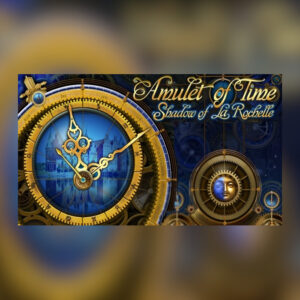Amulet of Time: Shadow of La Rochelle Steam CD Key