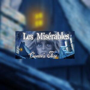 Les Misérables: Cosette's Fate Steam CD Key