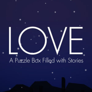 LOVE - A Puzzle Box Filled with Stories Steam CD Key
