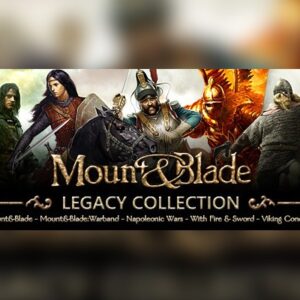 Mount & Blade Legacy Collection Steam Gift
