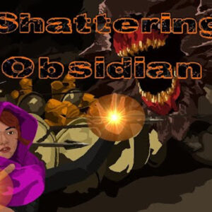 Shattering Obsidian Steam CD Key